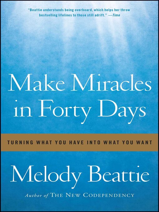 Title details for Make Miracles in Forty Days by Melody Beattie - Available